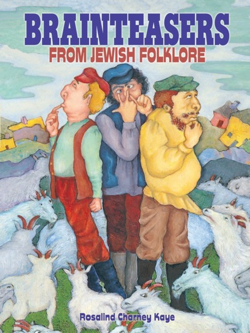 Title details for Brainteasers from Jewish Folklore by Rosalind Charney Kaye - Available